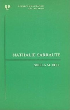 Nathalie Sarraute: A Bibliography - Bell, Sheila M.