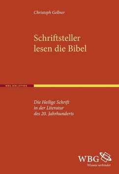 Schriftsteller lesen die Bibel - Gellner, Christoph