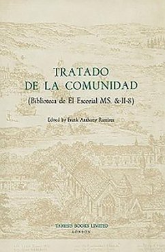 Tratado de la Comunidad: (Biblioteca del Escorial Ms. &-II-8) - Ramírez, Frank A. (ed.)