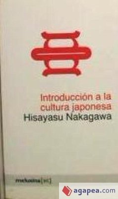 Introducción a la cultura japonesa - Nakagawa, Hisayasu