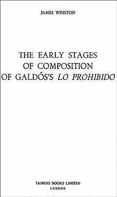 The Early Stages of Composition of Galdós's 'lo Prohibido' - Whiston, Estate Late James