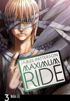 Maximum Ride: The Manga, Vol. 3 - Patterson, James