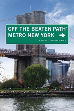 Metro New York Off the Beaten Path(r): A Guide to Unique Places - Finch, Susan