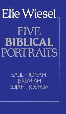 Five Biblical Portraits - Wiesel, Elie