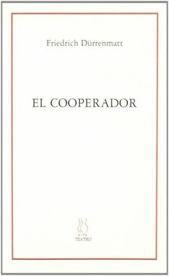El cooperador : una comedia - Dürrenmatt, Friedrich