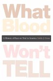 What Blood Won't Tell