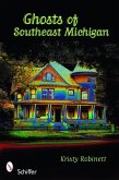 Ghosts of Southeast Michigan
