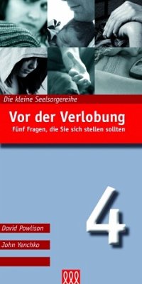 Vor der Verlobung - David Powlison, John Yenchko