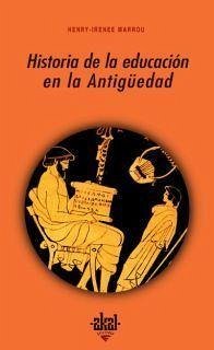 Historia de la educación en la antigüedad - Marrou, Henri Irénée