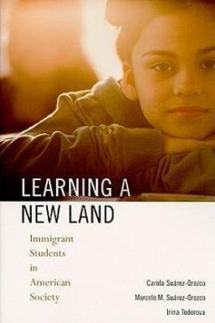 Learning a New Land - Suárez-Orozco, Carola; Suárez-Orozco, Marcelo M; Todorova, Irina