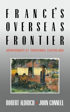 France's Overseas Frontier - Aldrich, Robert