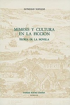 Mímesis Y Cultura En La Ficción: Teoría de la Novela - Navajas, Gonzalo