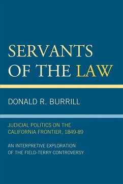 Servants of the Law - Burrill, Donald R.