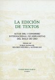 La Edición de Textos: Actas del I Congreso Internacional de Hispanistas del Siglo de Oro
