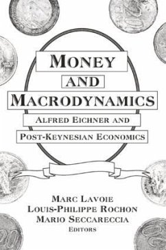 Money and Macrodynamics - Lavoie, Marc; Rochon, Louis-Philippe; Seccareccia, Mario