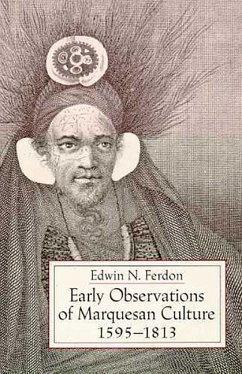 Early Observations of Marquesan Culture, 1595-1813 - Ferdon, Edwin N.