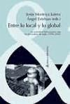 Entre lo local y lo global : la narrativa latinoamericana en el cambio de siglo, 1990-2006 - Montoya Juárez, Jesús