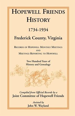 Hopewell Friends History, 1734-1934, Frederick County, Virginia - Hopewell Friends