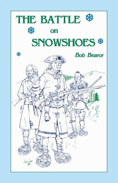 The Battle On Snowshoes - Bearor, Bob