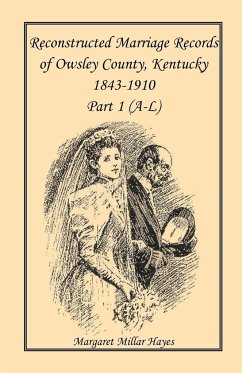 Kentucky Reconstructed Marriage Records of Owsley County, Kentucky, 1843-1910 - Hayes, Margaret Millar