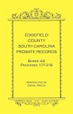 Edgefield County, South Carolina Probate Records, Boxes 4-6, Packages 107-218