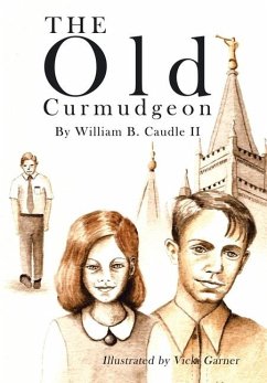 The Old Curmudgeon - Caudle II, William B.