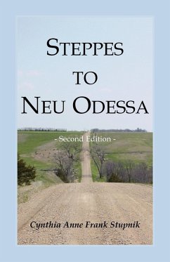 Steppes to Neu Odessa - Stupnik, Cynthia Anne Frank