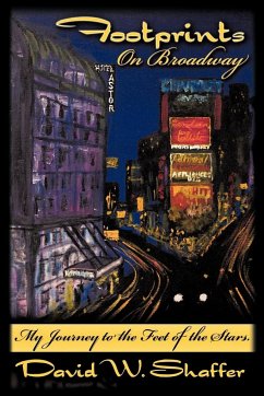 Footprints on Broadway - Shaffer, David W.