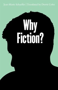 Why Fiction? - Schaeffer, Jean-Marie