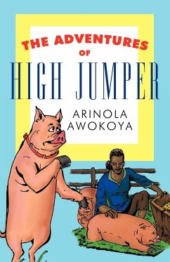 The Adventures of High Jumper - Arinola Awokoya, Awokoya; Arinola Awokoya