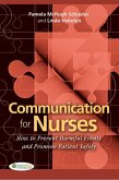 Communication for Nurses: How to Prevent Harmful Events and Promote Patient Safety