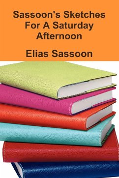 Sassoon's Sketches for a Saturday Afternoon - Sassoon, Elias