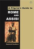 A Pilgrim's Guide to Rome and Assisi: With Other Italian Shrines
