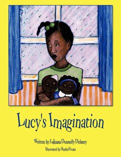 Lucy's Imagination - Delaney, Lajuana Donnelly