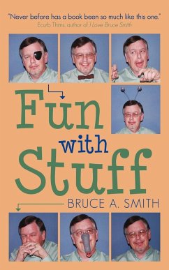 Fun with Stuff - Bruce A. Smith