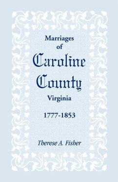 Cover Marriages of Caroline County, Virginia, 1777-1853