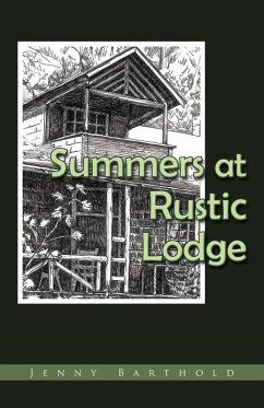 Summers at Rustic Lodge Summers at Rustic Lodge