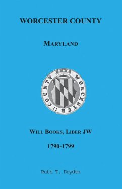Worcester Will Books, Liber Jw, 1790-1799 - Dryden, Ruth T.