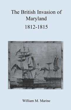 British Invasion of Maryland, 1812-1815 - Marine, William M.