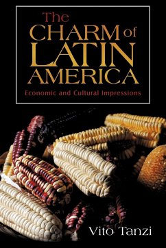 The Charm of Latin America - Vito Tanzi, Tanzi; Vito Tanzi