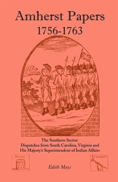 Amherst Papers, 1756-1763. the Southern Sector - Mays, Edith