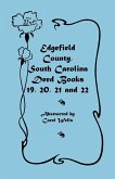 Edgefield County, South Carolina Deed Books 19, 20, 21 and 22