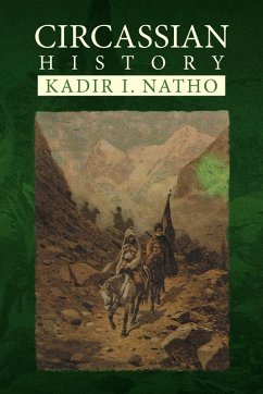 Circassian History - Natho, Kadir I.