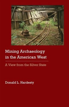 Mining Archaeology in the American West - Hardesty, Donald L