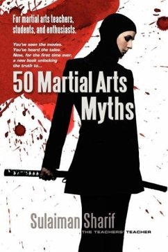 50 Martial Arts Myths - Sharif, Sulaiman