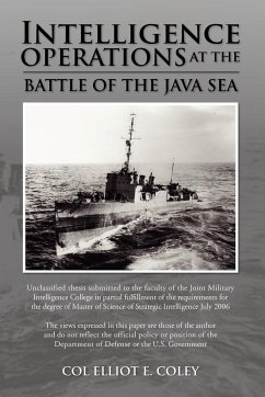 Intelligence Operations at the Battle of the Java Sea - Coley, Col Elliot E.