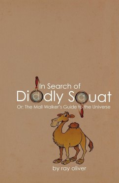 In Search of Diddly Squat - Ray Oliver