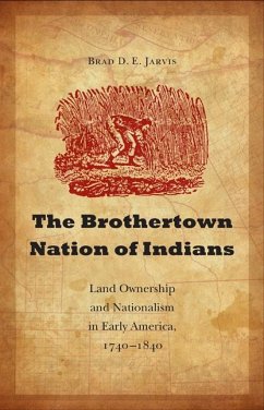 The Brothertown Nation of Indians - Jarvis, Brad D E