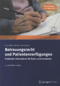 Betreuungsrecht und Patientenverfügungen im ärztlichen Alltag - Bühler, Ernst; Kren, Rita; Stolz, Konrad