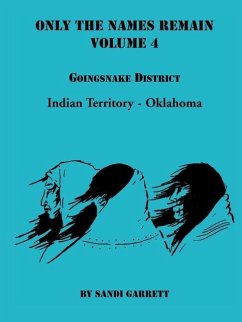 Only The Names Remain, Volume 4: Goingsnake District - Garrett, Sandi